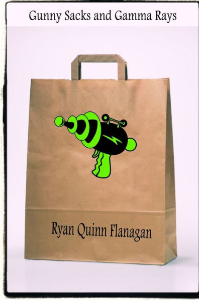 Gunny Sacks And Gamma Rays