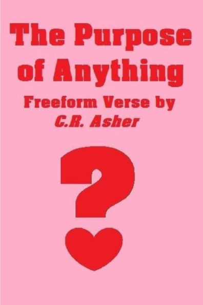 The Purpose Of Anything
