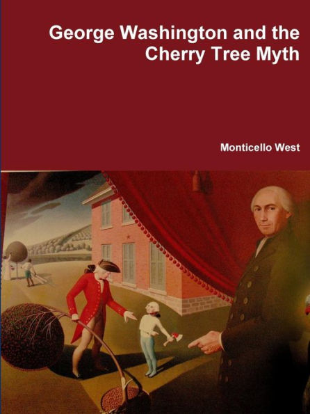 George Washington And The Cherry Tree Myth