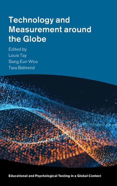 Technology And Measurement Around The Globe (Educational And Psychological Testing In A Global Context)