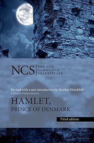 Hamlet: Prince Of Denmark (The New Cambridge Shakespeare)