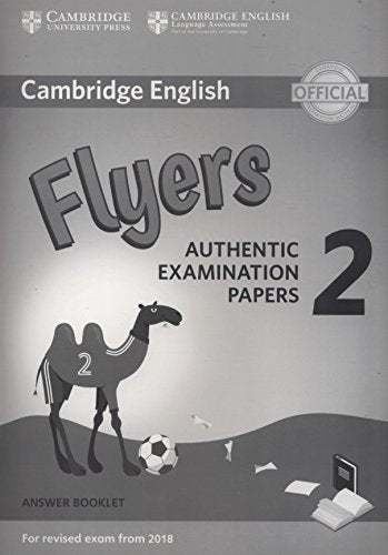 Cambridge English Young Learners 2 for Revised Exam from 2018 Flyers Answer Booklet: Authentic Examination Papers (Cambridge Young Learners English Tests)