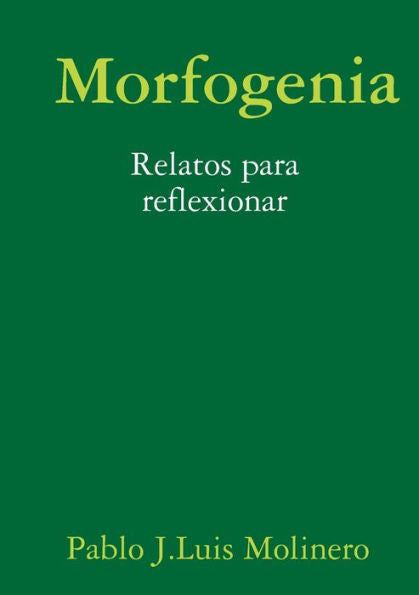 Morfogenia (Spanish Edition)