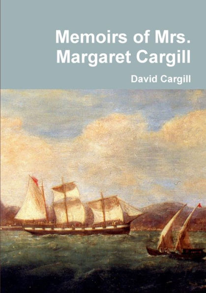 Memoirs Of Mrs. Margaret Cargill