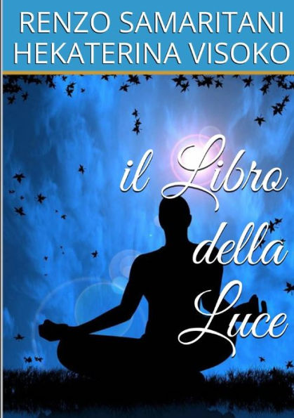Il Libro Della Luce (Italian Edition)