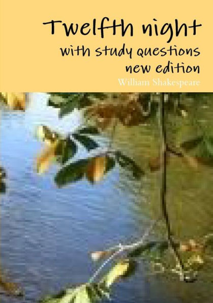 Twelfth Night With Study Questions, New Edition