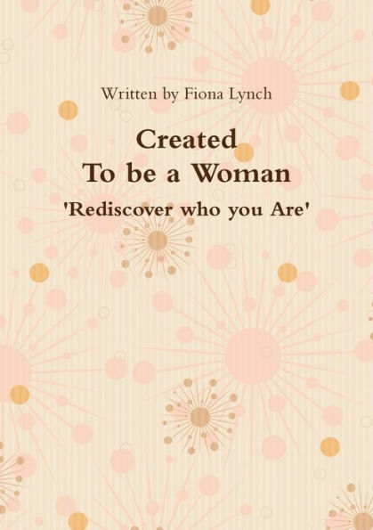Created To Be A Woman
