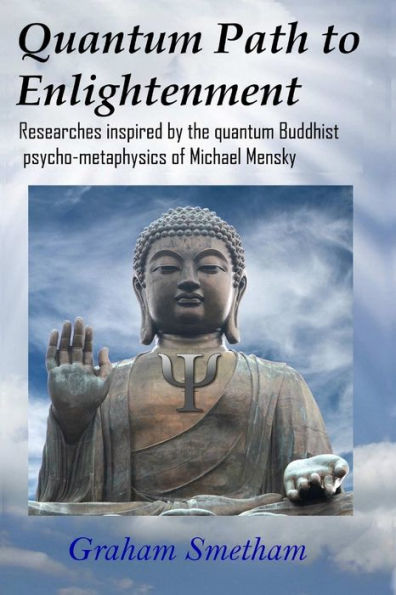 Quantum Path To Enlightenment