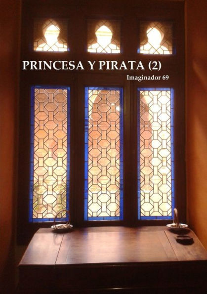 Princesa Y Pirata (2) (Spanish Edition)
