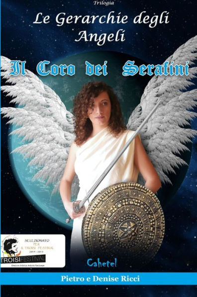 Le Gerarchie Degli Angeli - Il Coro Dei Serafini (Italian Edition)