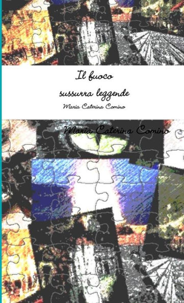 Il Fuoco Sussurra Leggende (Italian Edition)