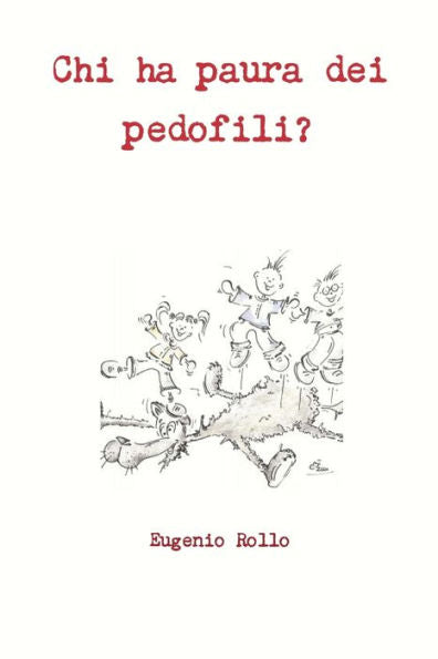 Chi Ha Paura Dei Pedofili? (Italian Edition)