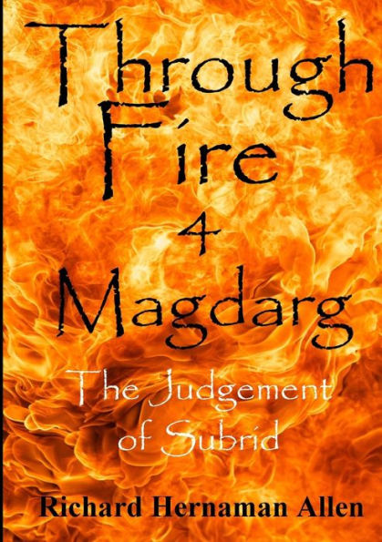 Through Fire 4 Magdarg: The Judgement Of Subrid