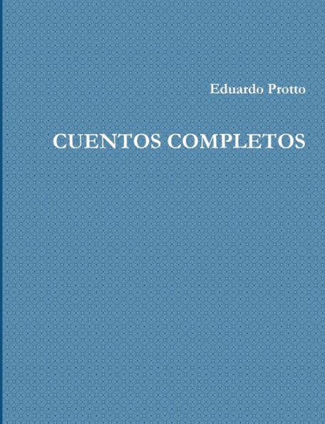 Cuentos Completos (Spanish Edition)