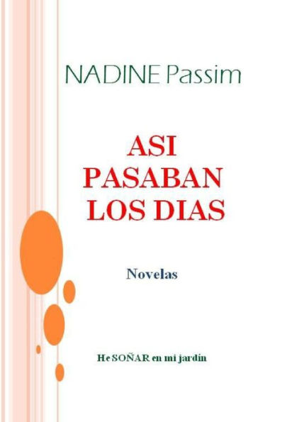 As?Pasaban Los Días (Spanish Edition)