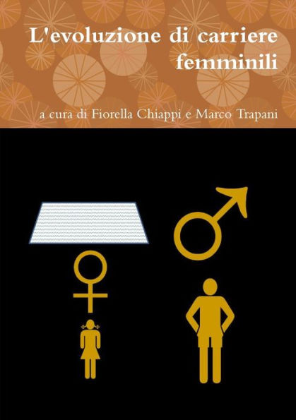 L'Evoluzione Di Carriere Femminili (Italian Edition)