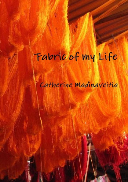 Fabric Of My Life