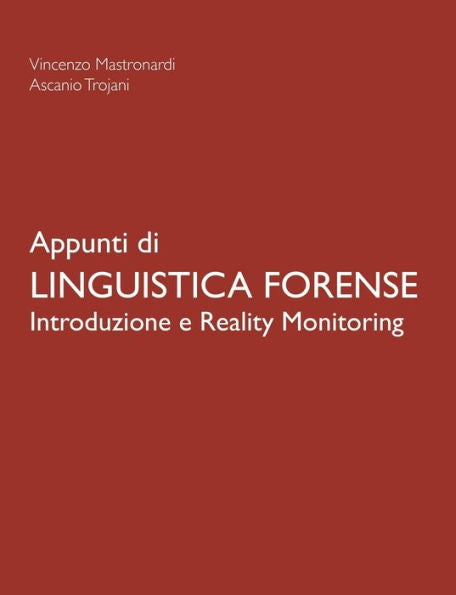 Appunti Di Linguistica Forense - Introduzione E Reality Monitoring (Italian Edition)
