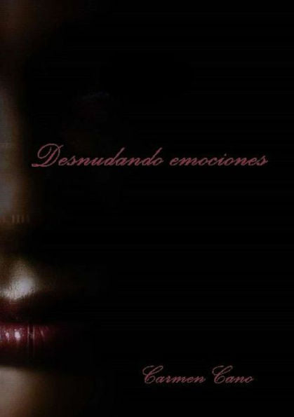Desnudando Emociones (Spanish Edition)