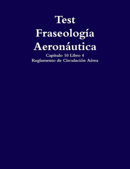 Test Fraseología Aeron?Tica (Spanish Edition)