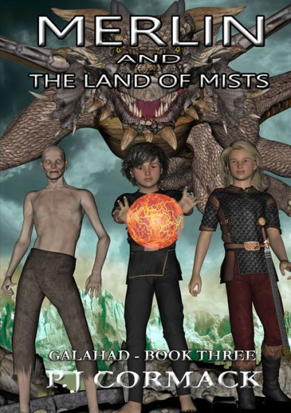 Merlin And The Land Of Mists Book Three: Galahad