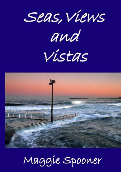 Seas, Views And Vistas