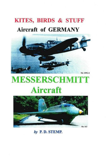 Kites, Birds & Stuff - Aircraft Of Germany - Messerschmitt Aircraft