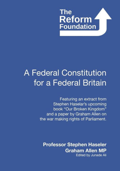A Federal Constitution For A Federal Britain