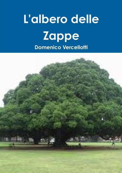L'Albero Delle Zappe (Italian Edition)