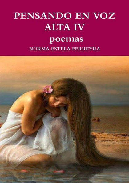 Pensando En Voz Alta Iv Poemas (Spanish Edition)