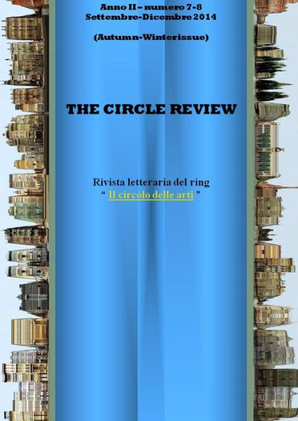 The Circle Review N. 7-8 (Settembre - Dicembre 2014) Autumn/Winter Issue (Italian Edition)