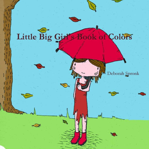 Little Big Girl's Book Of Colors