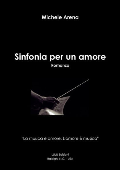 Sinfonia Per Un Amore (Italian Edition)