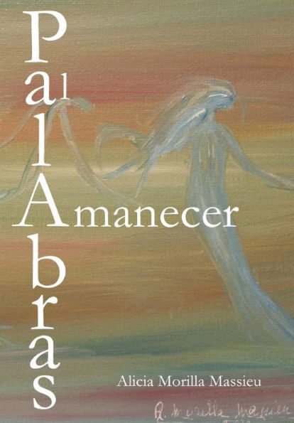 Palabras Al Amanecer (Spanish Edition)