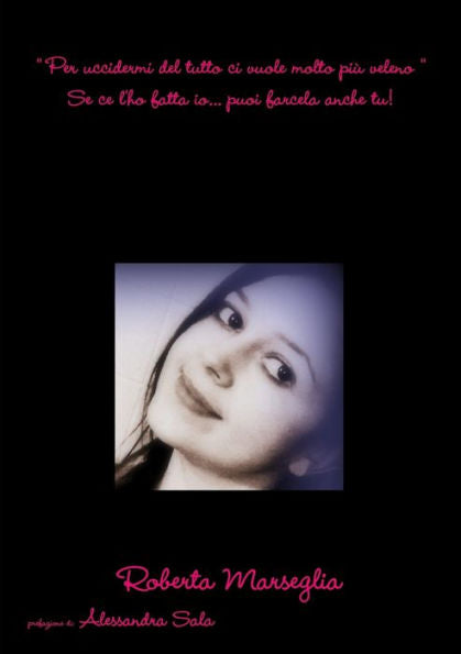 Per Uccidermi Del Tutto Ci Vuole Molto Pi? Veleno (Italian Edition)