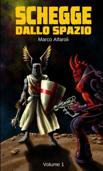 Schegge Dallo Spazio - Volume 1 (Italian Edition)