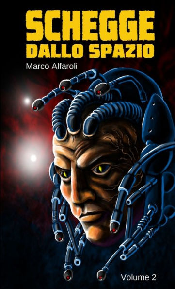 Schegge Dallo Spazio - Volume 2 (Italian Edition)