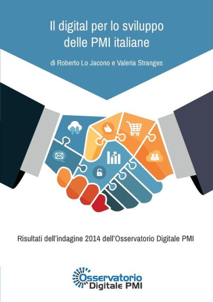 Il Digital Per Lo Sviluppo Delle Pmi Italiane (Italian Edition)