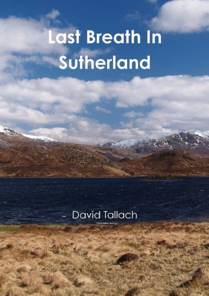 Last Breath In Sutherland - 9781326237066