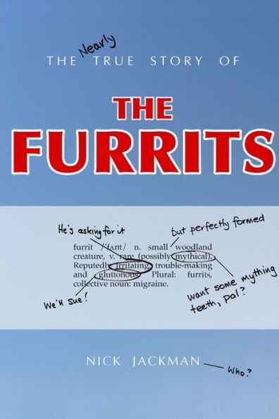 The Nearly True Story Of The Furrits