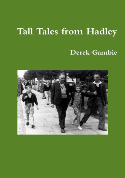 Tall Tales From Hadley