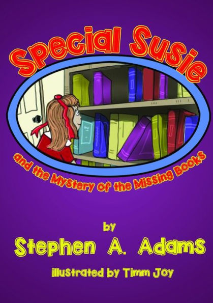Special Susie And The Mystery Of The Missing Books