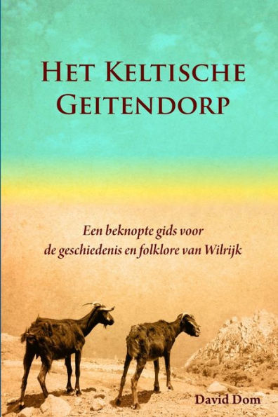 Het Keltische Geitendorp (Dutch Edition)