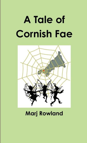 A Tale Of Cornish Fae