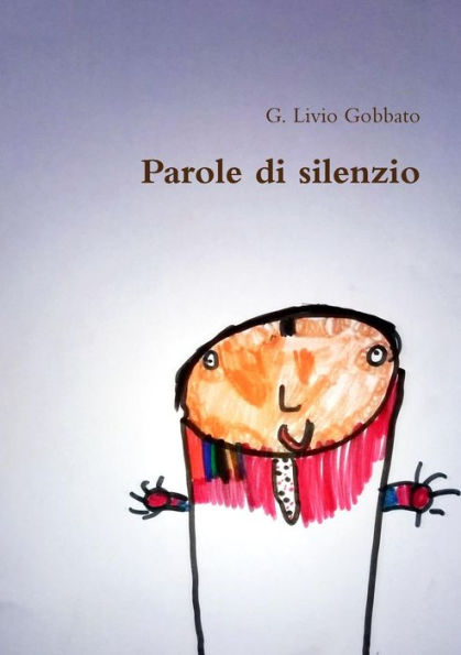 Parole Di Silenzio (Italian Edition)