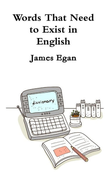 Words That Need To Exist In English