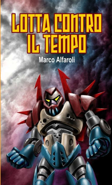 Lotta Contro Il Tempo (Italian Edition)
