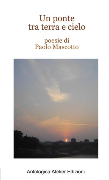 Un Ponte Tra Terra E Cielo (Italian Edition)