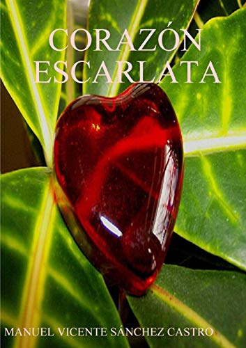 Coraz?n Escarlata (Spanish Edition)