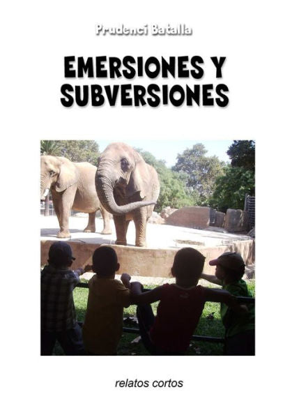 Emersiones Y Subversiones (Spanish Edition)